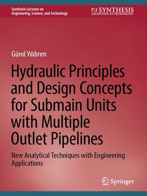 cover image of Hydraulic Principles and Design Concepts for Submain Units with Multiple Outlet Pipelines